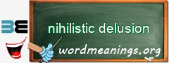 WordMeaning blackboard for nihilistic delusion